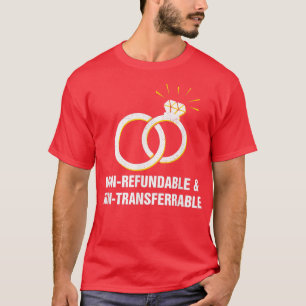 Grappige huwelijkscitaten sarcastische uitspraken t-shirt