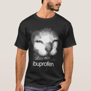Grappige Ibuprofen Kat Meme Retro Lelijke Kat Kop  T-shirt