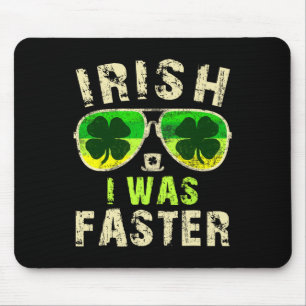 Grappige Ierse Ik Was Snellere Hardloper St. Patri Muismat
