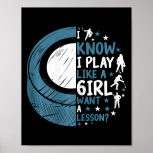 Grappige IJshockey Ik Weet Dat Ik Speel Als Een Me Poster