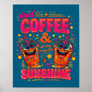 Grappige ijskoude koffie zonneschijn zomer vibes c poster