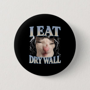 Grappige Ik Eet Droge Muur Domme Kat Meme Mannen V Ronde Button 5,7 Cm