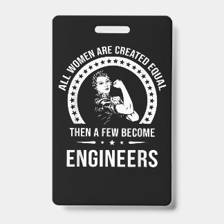 Grappige Ingenieur Voor Alle Vrouwen Zijn Geschape Badge