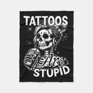 Grappige Ink Tattoo Quote Tattoos zijn domme Manne Fleece Deken
