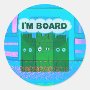 Grappige Inspirerend afbeelding: Ik verveel me Tek Ronde Sticker
