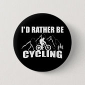 grappige inspirerend fietscitaten ronde button 5,7 cm (Voorkant)