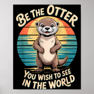 Grappige Inspirerende Otter Positiviteit Motiveren Poster