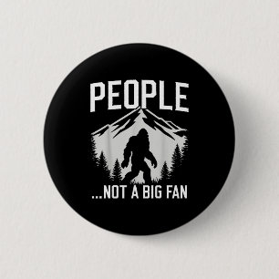 Grappige Introvert Bigfoot Mensen Geen Grote Fan V Ronde Button 5,7 Cm