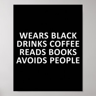 Grappige introvert draagt zwart drinkt koffie lees poster