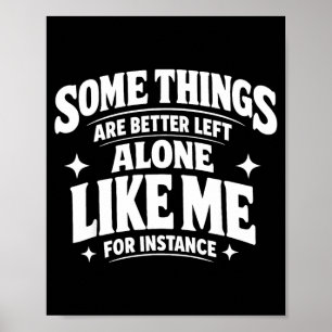 Grappige introvert sarcastische sommige dingen zij poster