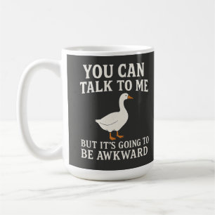 Grappige Introverte Gans "Je Kan Met Me Praten Maa Koffiemok