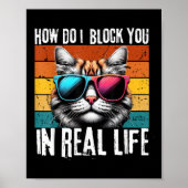 Grappige introverte kat Hoe blokkeer ik je retroka Poster (Voorkant)