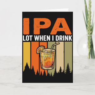 Grappige IPA Partij Als Ik Drink, Retro Cocktail K Kaart