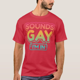 Grappige ironische homofoute LGBTQ T-shirt