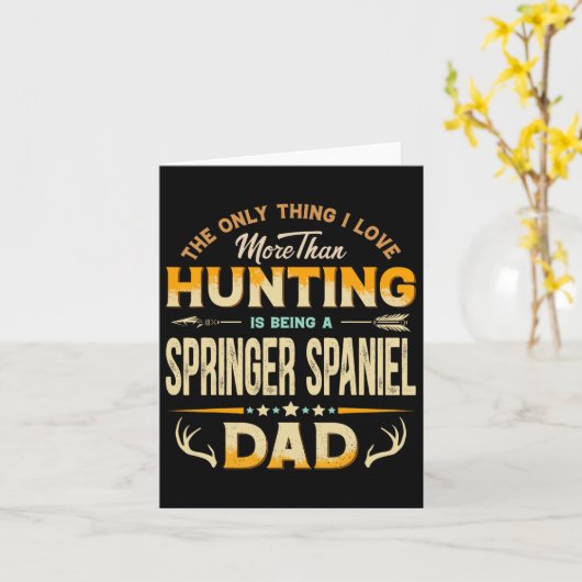 Grappige jacht Vaderdag - Springer Spaniel papa  Kaart (Gele Bloem)
