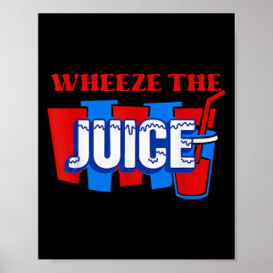 Grappige jaren 90 Film Quote Wheeze Juice Retro Hu Poster