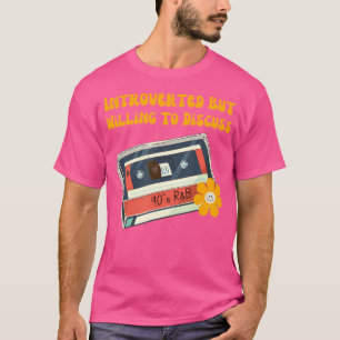 Grappige jaren 90 RB introvert maar bereid om 90 t T-shirt
