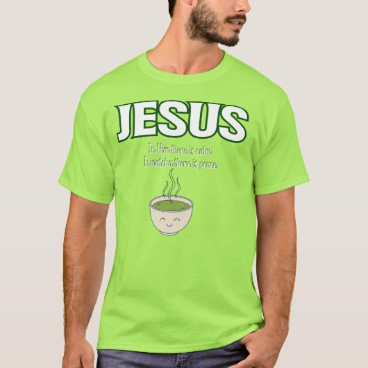 grappige jezus en matcha, matcha groen T-shirt (Voorkant)