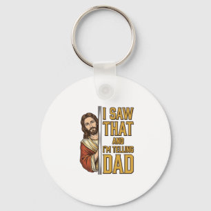 Grappige Jezus Ik Zag Dat en Ik Vertel het Papa On Sleutelhanger