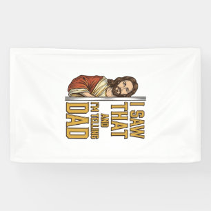 Grappige Jezus Ik Zag Dat en Ik Vertel het Papa On Spandoek