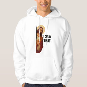Grappige Jezus "Ik Zag Het" Christelijk meme ontwe Hoodie