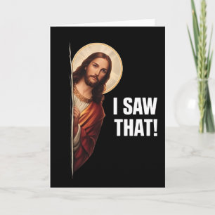 Grappige Jezus "Ik Zag Het" Christelijke meme ontw Kaart