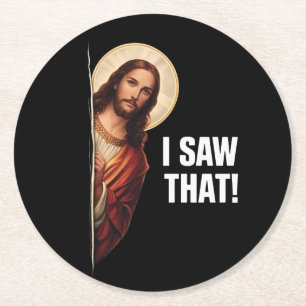 Grappige Jezus "Ik Zag Het" Christelijke meme ontw Ronde Kartonnen Onderzetter