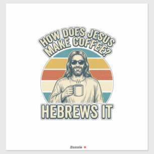 Grappige Jezus Koffie Vintage Gravure Shirt Ontwer Sticker