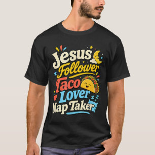 Grappige Jezus volgeling taco dutje slapende gelie T-shirt
