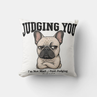 Grappige Judging You Franse Bulldog Kussen