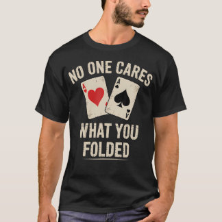 Grappige Kaart Haai Poker Speler Niemand Maakt Zic T-shirt