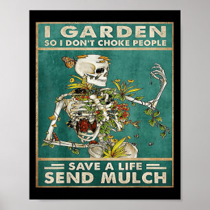Grappige kaart schedel citaat in de tuin, zodat ik poster