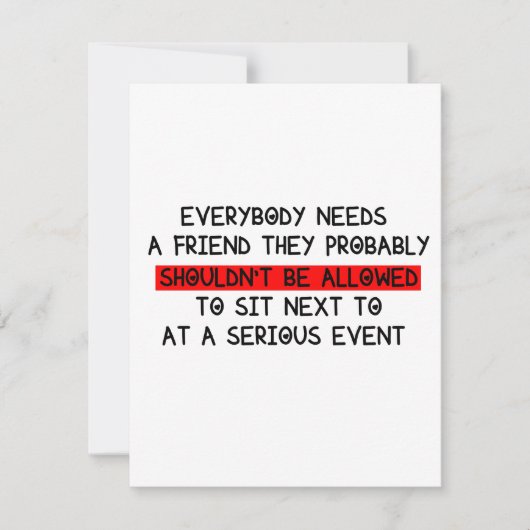 Grappige Kaarten voor een vriend / Iedereen heeft  (Voorkant)