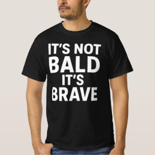Grappige Kale Papa - Het Is Niet Kaal, Het Is Moed T-shirt