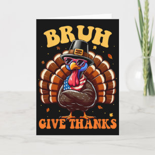 Grappige kalkoen bruh meme tekst Thanksgiving shir Kaart