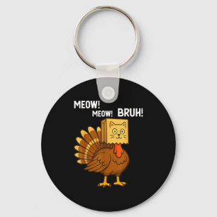 Grappige Kalkoen Miauw Thanksgiving Nep Kat Miauw Sleutelhanger