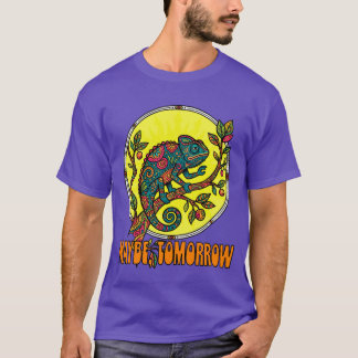 Grappige Kameleon Misschien Morgen Uitstelgedrag T-shirt