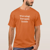 Grappige karakterquote Waarschuwing: Sarcasme Insi T-shirt (Voorkant)