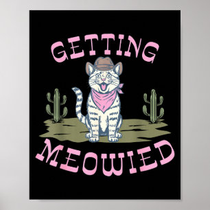 Grappige Kat Bachelorette Feest Meowied Bruids- Poster