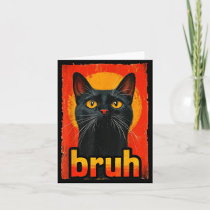 Grappige Kat Bruh Voor Tiener Jongens Meisjes Mann Kaart