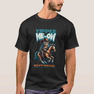Grappige Kat Cowboy YIPPEE MEOW T-shirt