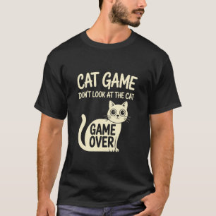 Grappige Kat Game Kijk Niet naar de Kat Meme Humor T-shirt