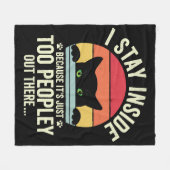 Grappige kat Ik blijf binnen omdat het te mensen i Fleece Deken (Voorkant (Horizontaal))