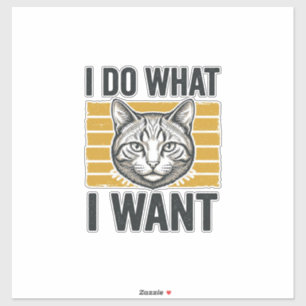 Grappige Kat Ik Doe Wat Ik Wil Vintage Gravure Shi Sticker