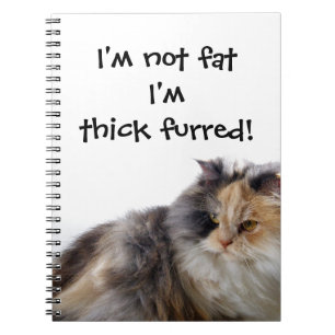 Grappige kat is niet dik! Dichte vacht Notitieboek