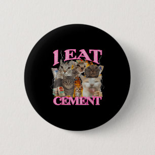 Grappige kat meme ik eet cement Japans citaat dier Ronde Button 5,7 Cm
