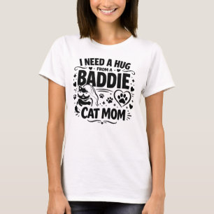 Grappige kat moeder citaat ik heb een knuffel nodi t-shirt