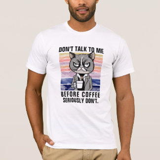 Grappige Kat Mok - Niet Praten Voor Koffie Sarcast T-shirt