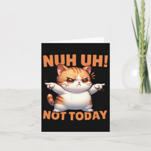 Grappige kat ontkenning nuh niet vandaag weigeren kaart