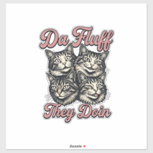 Grappige kat vintage gravure Da Fluff They Doin De Sticker